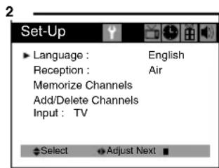 Set-Up Language : English Reception : Air Memorize Channels Add/Delete Channels Input : TV Select Adjust Next