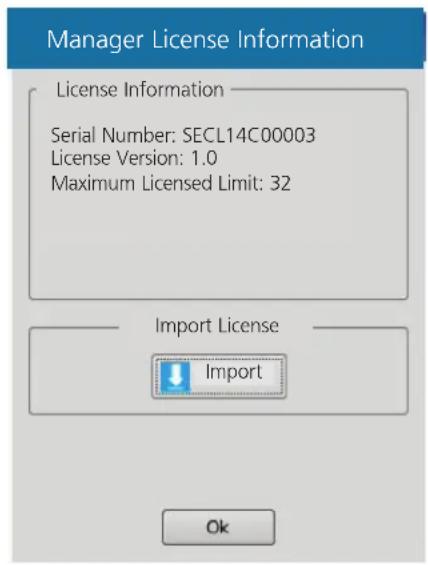 Manager License Information License Information Serial Number: SECL14C00003 License Version: 1.0 Maximum Licensed Limit: 32 Import License Import Ok