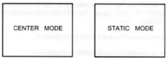 CENTER MODE STATIC MODE