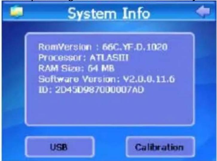System Info RomVersion : 66C.YF.D.1020 Processor: ATLASIII RAM Size: 64 MB Software Version: V2.0.0.11.6 ID: 2D45D987000007AD USB Calibration
