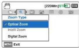 Zoom Type ✓ Optical Zoom Intelli Zoom Digital Zoom MENU Exit