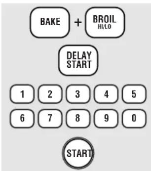 BAKE + BROIL HI/LO DELAY START 1 2 3 4 5 6 7 8 9 0 START