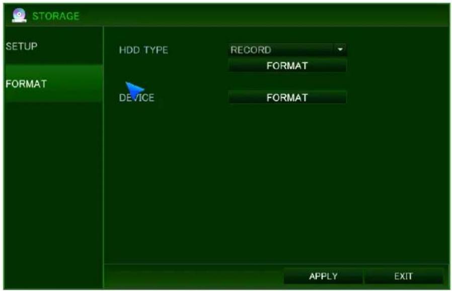 STORAGE SETUP FORMAT HDD TYPE RECORD FORMAT DEVICE FORMAT APPLY EXIT