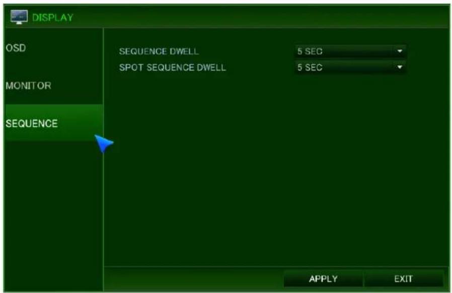 DISPLAY OSD MONITOR SEQUENCE SEQUENCE DWELL 5 SEC SPOT SEQUENCE DWELL 5 SEC APPLY EXIT