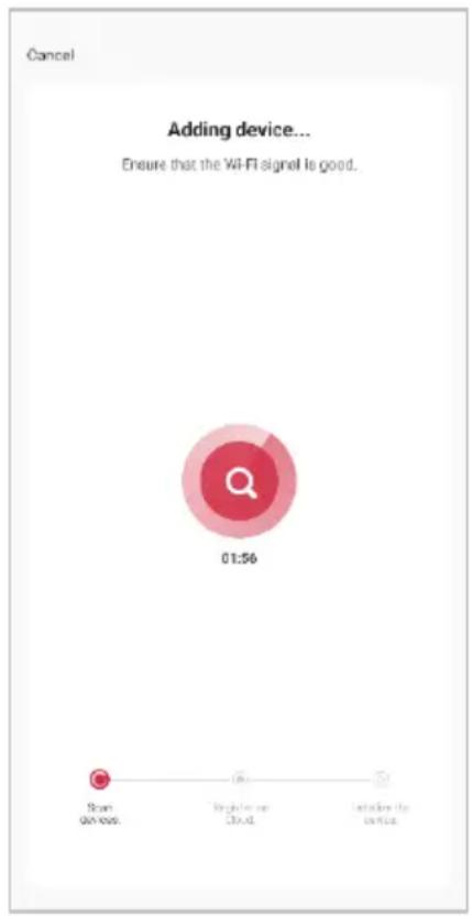 Cancel Adding device... Ensure that the Wi-Fi signal is good. 01:56 Start on Novos Register on Cloud Initiate the service