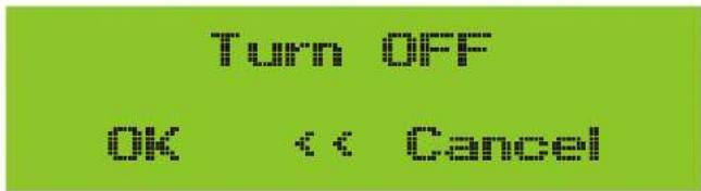 Turn OFF OK << Cancel