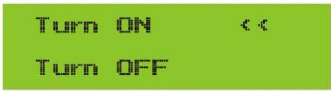 Turn ON << Turn OFF