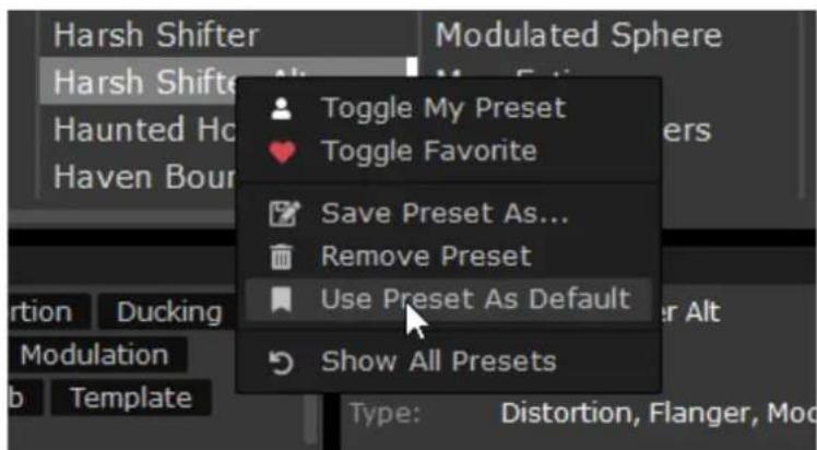 Harsh Shifter Harsh Shifter Haunted Ho Haven Bour Toggle My Preset Toggle Favorite Save Preset As... Remove Preset Use Preset As Default Show All Presets Type: Distortion, Flanger, Mod
