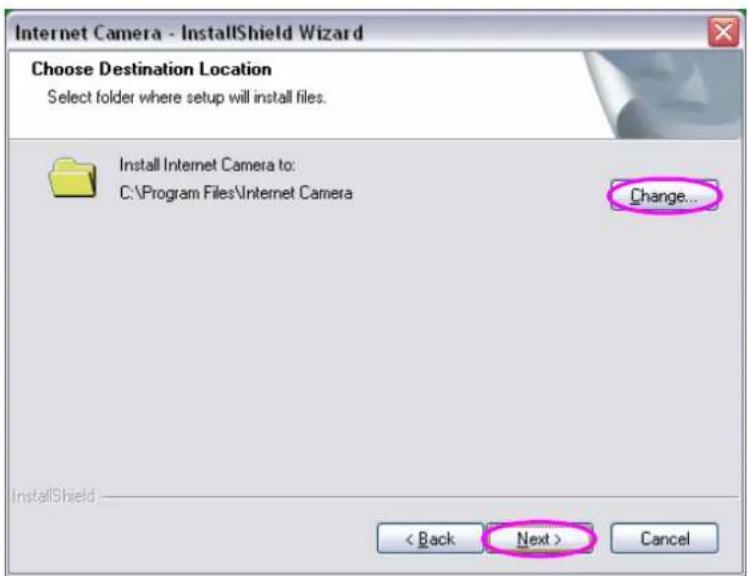 Internet Camera - InstallShield Wizard Choose Destination Location Select folder where setup will install files. Install Internet Camera to: C:\Program Files\Internet Camera Change... InstallShield < Back Next > Cancel