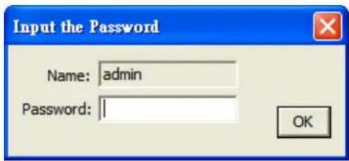 Input the Password Name: admin Password: