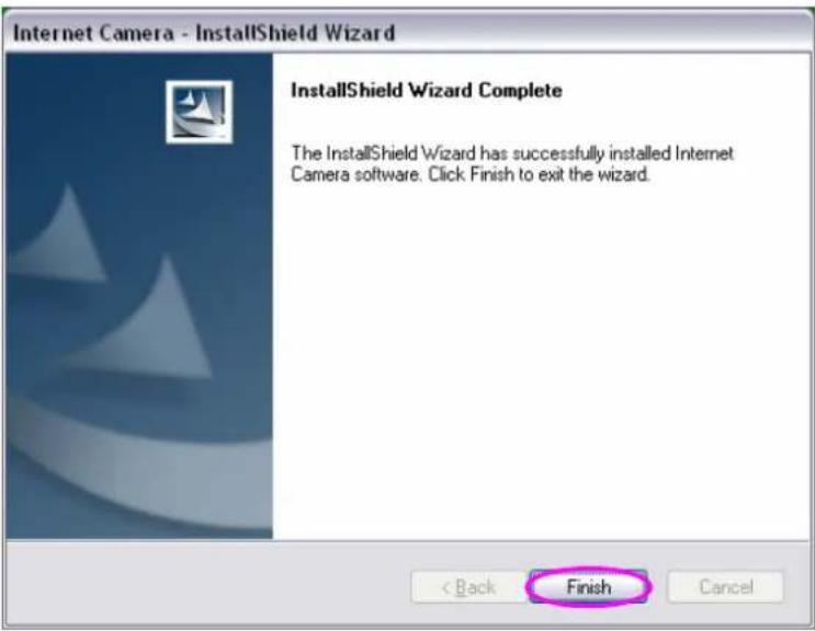 Internet Camera - InstallShield Wizard InstallShield Wizard Complete The InstallShield Wizard has successfully installed Internet Camera software. Click Finish to exit the wizard. < Back Finish Cancel