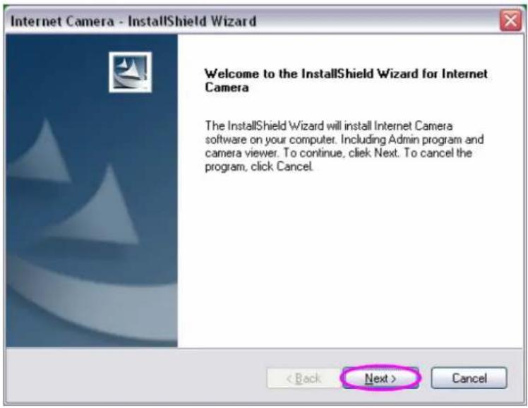 Internet Camera - InstallShield Wizard Welcome to the InstallShield Wizard for Internet Camera The InstallShield Wizard will install Internet Camera software on your computer. Including Admin program and camera viewer. To continue, click Next. To cancel the program, click Cancel. < Back Next > Cancel