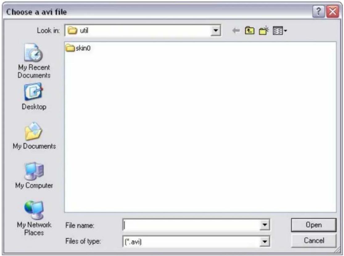 Choose a avi file Look in: util skin0 My Recent Documents Desktop My Documents My Computer My Network Places File name: I Files of type: (*.avi) Open Cancel