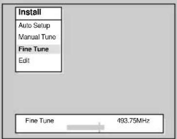 Install Auto Setup Manual Tuno Fine Tune Edit Fine Tune 493.75MHz
