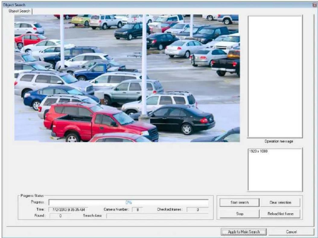 Object Search Object Search Operation message 1920 x 1060 Progress Status Progress: 0% Time: 7/2/2013 9:35:35 AM Camera Number: 8 Checked frames: 0 Found: 0 Search Area Start search Clear selection Stop Reload first frames Apply to Main Search... Cancel