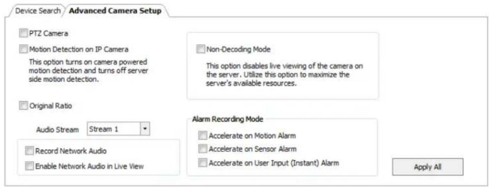 Device Search Advanced Camera Setup PTZ Camera Motion Detection on IP Camera This option turns on camera powered motion detection and turns off server side motion detection. Original Ratio Audio Stream Stream 1 Record Network Audio Enable Network Audio in Live View Non-Decoding Mode This option disa…