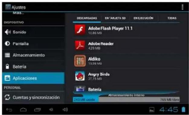 Ajustes Mas... DISPOSITIVO Sonido Pantalla Almacenamiento Bateria Aplicaciones PERSONAL Cuentas y sincronización DESCARGADAS EN TARJETA SD EN EJECUCIÓN TODAS Adobe Flash Player 11.1 12,06 MB Adobe Reader 429 MB Aldiko 13,08 MB Angry Birds 27,75 MB Bateria 243 MB desde Alnacasmiento interno 765 MB libre 4:45