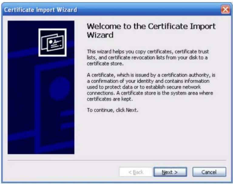 Certificate Import Wizard Welcome to the Certificate Import Wizard This wizard helps you copy certificates, certificate trust lists, and certificate revocation lists from your disk to a certificate store. A certificate, which is issued by a certification authority, is a confirmation of your identity and contains information used to protect data or to establish secure network connections. A certificate store is the system area where certificates are kept. To continue, click Next.