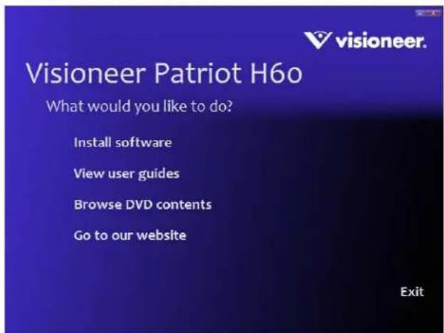 visioneer. Visioneer Patriot H6o What would you like to do? Install software View user guides Browse DVD contents Go to our website Exit
