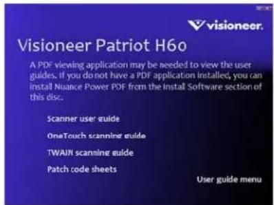visioneer. Visioneer Patriot H60 A PDF viewing application may be needed to view the user guides. If you do not have a PDF application installed, you can install Nuance Power PDF from the Install Software section of this disc. Scanner user guide OneTouch scanning guide TWIN scanning guide Patch code sheets User guide menu