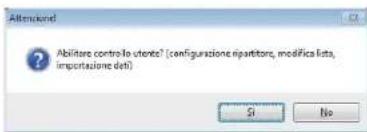 Abilitare contro lo utents? (configurazione ripartitors, modifica lista, importazione del) SI No