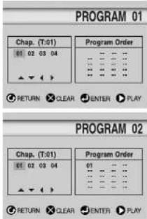 PROGRAM 01 Chap. (T:01) 01 02 03 04 Program Order RETURN CLEAR ENTER PLAY PROGRAM 02 Chap. (T:01) 01 02 03 04 Program Order RETURN CLEAR ENTER PLAY