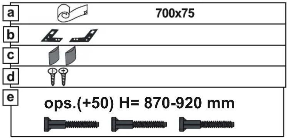 a 700x75 b c d e ops.(+50) H= 870-920 mm