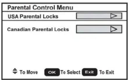 Parental Control Menu USA Parental Locks Canadian Parental Locks To Move OK To Select Exit To Exit