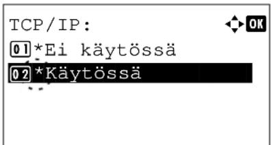 TCP/IP: 01*Ei käytössä 02*Käytössä