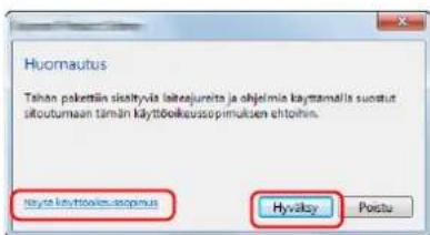 Huomautus Tähen pakettän skishtyvis laiteajureita ja ohjelmia kayttamalla suostut sitoutumaaan tärän käyttöökaussopimuksen ehtohen. Hyväsky Postu