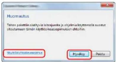 Huomautus Täten pakettlin sialityvia laitejureita ja ohjelmia kyyttökeussopimuisen ehtohin. Myto kyyttökeussopimus Hyvälky Poista