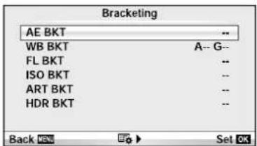 Bracketing AE BKT -- WB BKT A-- G-- FL BKT -- ISO BKT -- ART BKT -- HDR BKT -- Back OK Set OK
