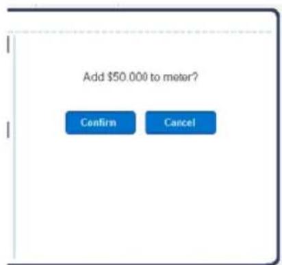 Add $50.000 to meter? Confirm Cancel