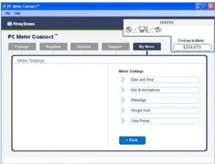 PC Meter Connect™ File Help PitneyBowes STATUS PC Meter Connect™ Package Supplies Updates Support My Meter Package in Meter $334.670 Meter Settings Meter Settings Date and Time Ads & Inscriptions Warnings Weight Hold View Preset < Back