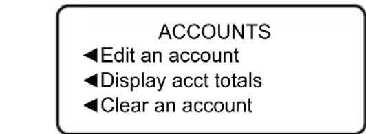 ACCOUNTS ◀Edit an account ◀Display acct totals ◀Clear an account