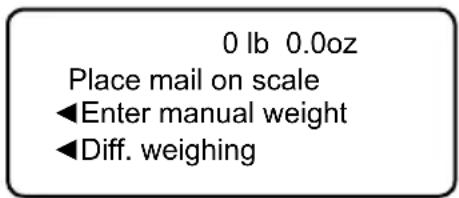 0 lb 0.0oz Place mail on scale ◀Enter manual weight ◀Diff. weighing