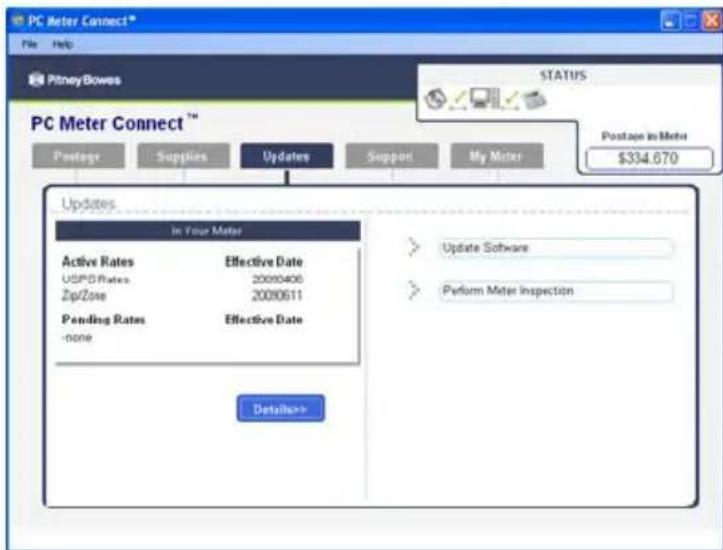 PC Meter Connect® File Help PitneyBoxes STATUS PC Meter Connect™ Postage Supplies Updates Support My Meter Postage in Meters $334.670 Updates In Your Meter Active Rates Effective Date USPD Rates 20080406 Zip/Zone 20080611 Pending Rates Effective Date -none > Update Software > Perform Meter Inspection Details>