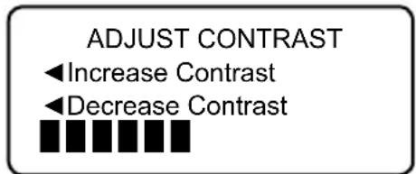 ADJUST CONTRAST ◀ Increase Contrast ◀ Decrease Contrast