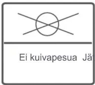 Ei kuivapesua Jäta