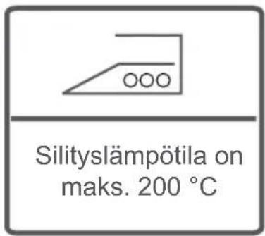 Silityslämpötila on maks. 200 °C