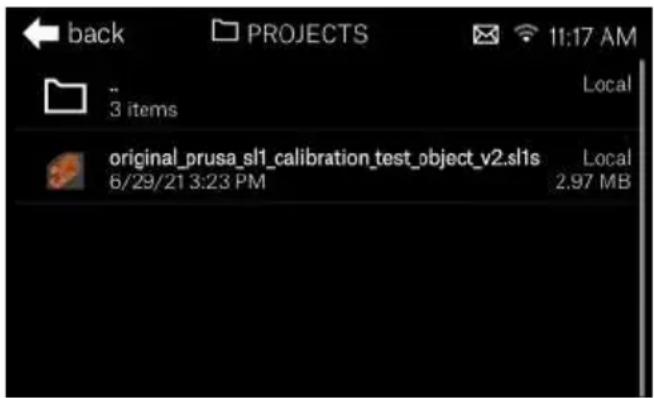 back PROJECTS 11:17 AM 3 items Local original_prusa_sl1_calibration_test_object_v2.sl1s 6/29/21 3:23 PM Local 2.97 MB