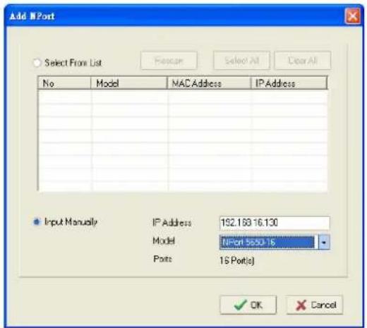 Add NPort Select From List Forecam Select All Clear All No Model NAC Address IP Address Input Manually IP Address 192.169 16.130 Model NPort 5650 16 Ports 16 Port(s) OK Cancel