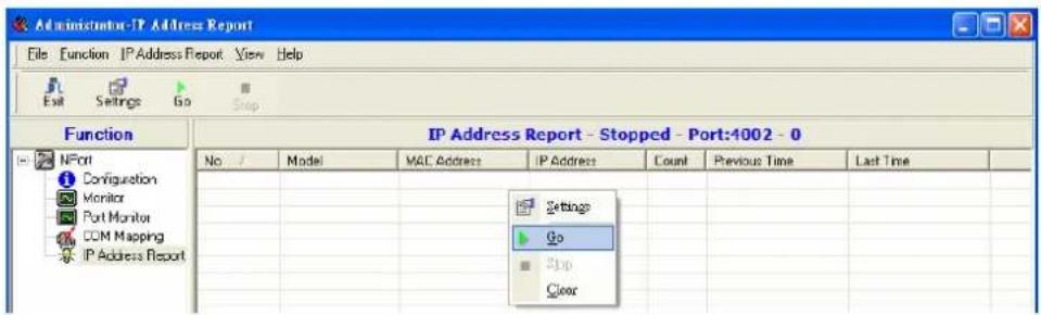 Administrator-IP Address Report File Function IP Address Report View Help Exit Settings Go Stop Function IP Address Report - Stopped - Port:4002 - 0 No / Model MAC Address IP Address Count Previous Time Last Time Settings Go Zip Clear