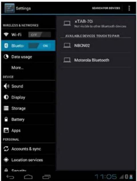 Settings WIRELESS & NETWORKS Wi-Fi OFF Bluetor ON Data usage More... DEVICE Sound Display Storage Battery Apps PERSONAL Accounts & sync Location services Security xTAB-70i Not visible to other Bluetooth devices AVAILABLE DEVICES TOUCH TO PAIR NBCN02 Motorola Bluetooth 11:05
