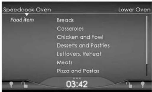 Speedcook Oven Food item Breads Casseroles Chicken and Fowl Desserts and Pastries Leftovers, Reheat Meats Pizza and Pastas 03:42 Lower Oven