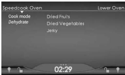 Speedcook Oven Cook mode Dehydrate Dried Fruits Dried Vegetables Jerky 02:29 Lower Oven