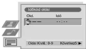 Időkód oldal Old. Idő Oldal Kval.: 0-9 Következő: