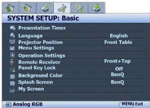 SYSTEM SETUP: Basic Presentation Timer Language English Projector Position Front Table Menu Settings Operation Settings Remote Receiver Front+Top Panel Key Lock Off Background Color BenQ Splash Screen BenQ My Screen Analog RGB MENU Exit