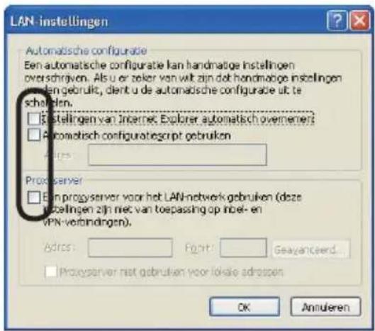 LAN-instellingen Automatische configuratie Een automatische configuratie kan handmatige instellingen overschrijven. Als u er zeker van uit zijn dat handmatige instellingen dien gebruikt, dient u de automatische configuratie uit te schrijden. □ Einstellingen van Internet Explorer automatisch overnemen □ Automatisch configuratiescript gebruiken Address: Proxyserver □ Ein procyserver voor het LAN-netwerk gebruiken (doze incellingen zijn niet van toepassing op inbel- en VPN-verbindingen). Address: Front: Geavanceerd □ Procyserver niet gebruiken voor lokale adressen OK Annulieren