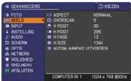 GEAVANCEERD FOTO BEELD INPUT INSTALLING AUDIO SOHERM OPTIE NETWORK VEILIGED SNELMENU AFSLUITEN ASPECT NORMAAL OVERSCAN 5 V POSIT 35 H POSIT 295 H FASE 12 H SIZE 1344 AUTOM. AANPAS. UITVOEREN COMPUTER IN 1 1024 x 768 @50Hz